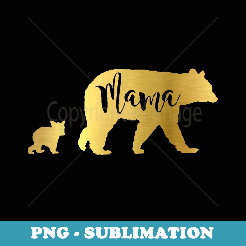 Mama Bear with 1 One Cub Mom Mother Gold Foil - Exclusive Sublimation Digital File
