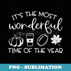 fall pumpkin football it's most wonderful time of the year - signature sublimation png file
