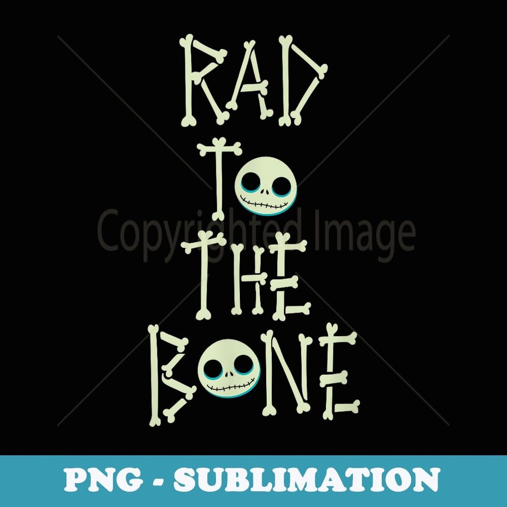 Amazon Essentials Nightmare Before Christmas Rad to the Bone - Signature Sublimation PNG File