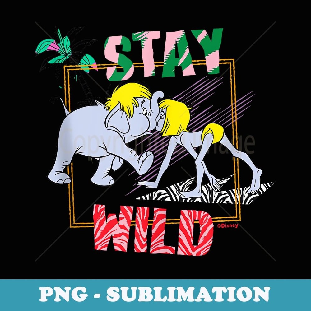 Disneyu2019s The Jungle Book 55th Anniversary Stay Wild - Sublimation PNG File