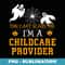 You Can't Scare Me I'm a Childcare Provider-Halloween - - Aesthetic Sublimation Digital File