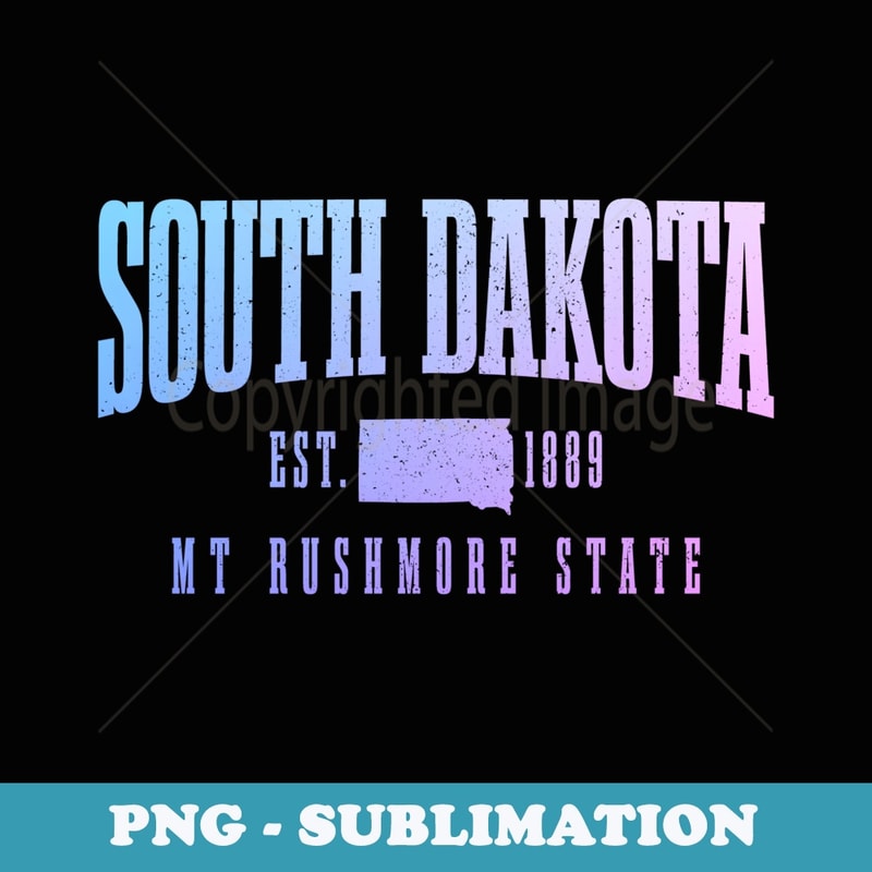 South Dakota Est. 1889 Mt Rushmore State Map Vintage Pride - Stylish Sublimation Digital Download