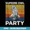 Superb Owl Party - What We Do in the Shadows Owl Lover - Modern Sublimation PNG File