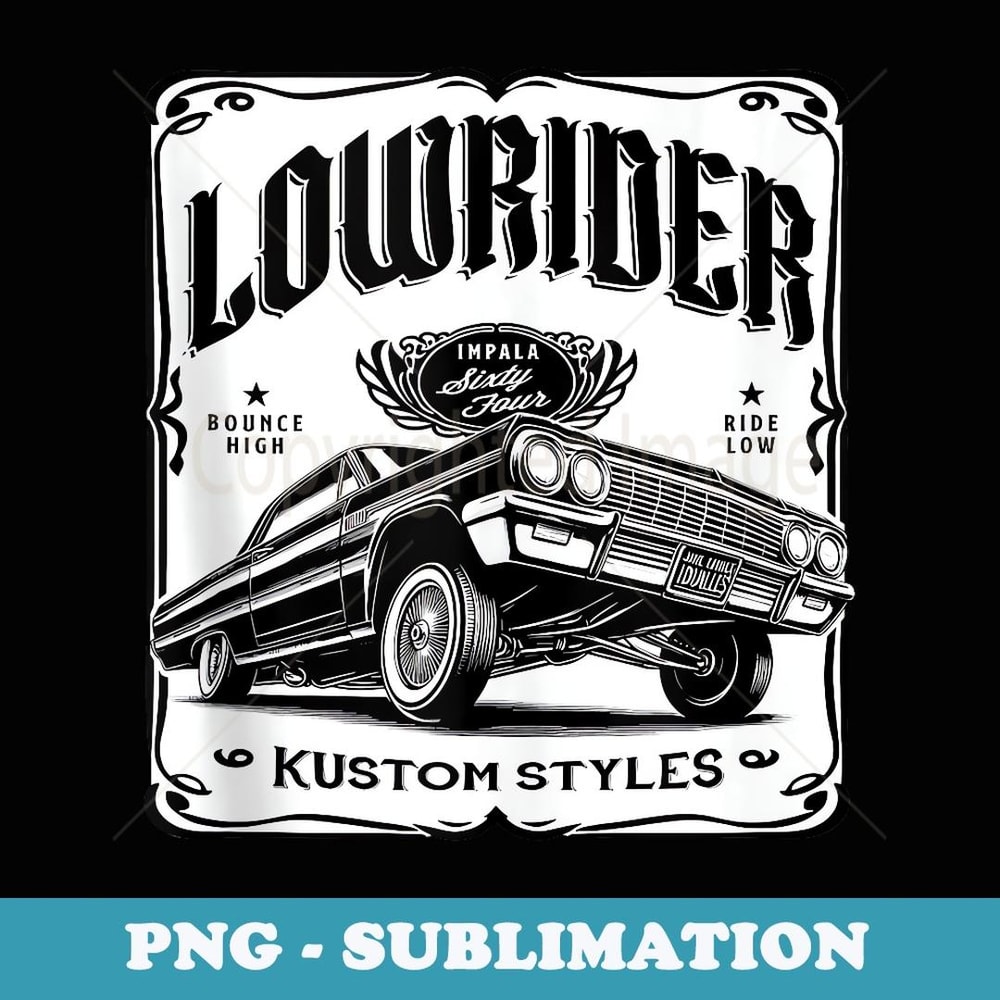 LOWRIDER Impala Six Fo Chicano Clothing Mexican American LA - Creative Sublimation PNG Download