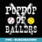 Vintage PopPop of Ballers T Funny Baseball Softball Lo - Instant Sublimation Digital Download