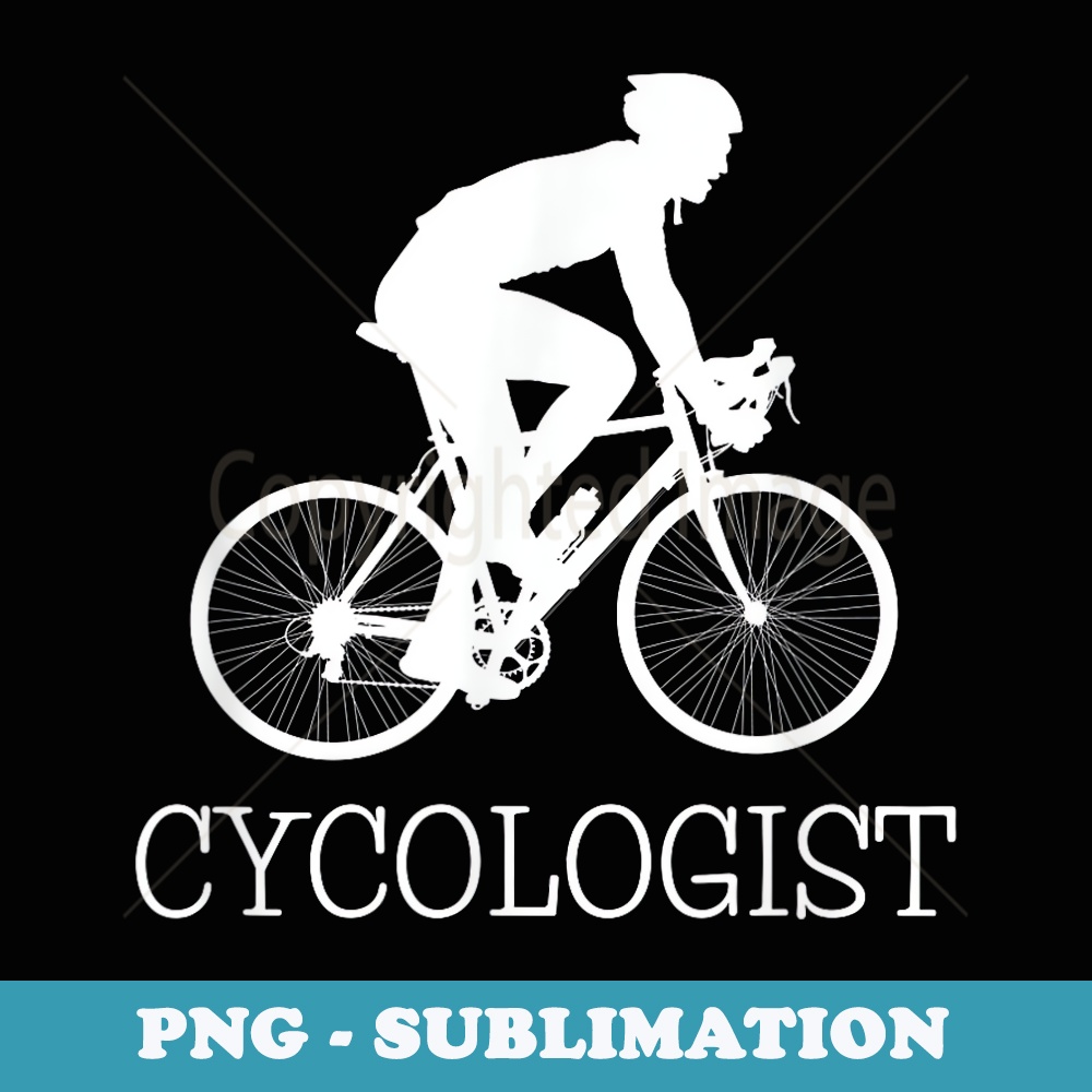 Bike Cycologist Biking Cyclist Bikers Design Cycology s - Vintage Sublimation PNG Download