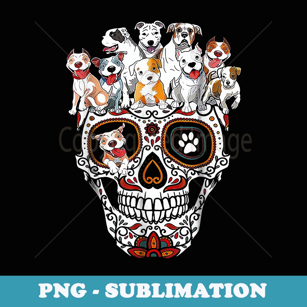 Pitbull Sugar Skull Dia De Los Muertos Pittie Dog Lover - Exclusive Sublimation Digital File