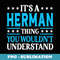 Its A Herman Thing Surname Funny Family Last Name Herman - PNG Transparent Sublimation File