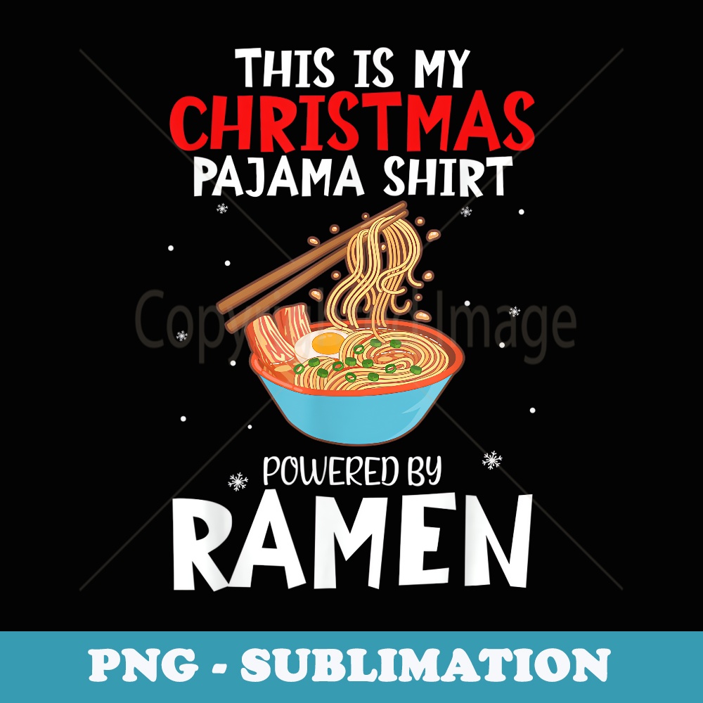 This Is My Christmas Pajama tee powered by Ramen Santa Cat - Exclusive PNG Sublimation Download
