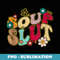 Soup Slut Groovy Sarcastic Funny Saying Christmas - Retro PNG Sublimation Digital Download