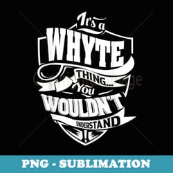 it is a whyte thing - artistic sublimation digital file