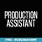 Bold Production Assistant Text PRINT ON BACK Film Crew - Retro PNG Sublimation Digital Download