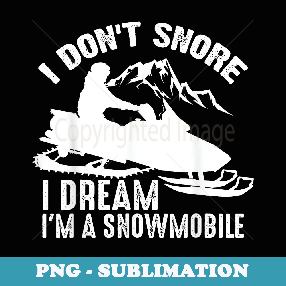 Funny Snoring Snowmobile Ski Cool Snore Joke - Retro PNG Sublimation Digital Download