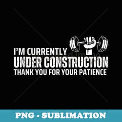 im currently under construction thx u 4 your patience squad - stylish sublimation digital download