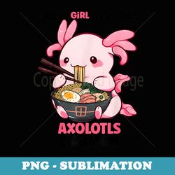 kawaii axolotl eating ramen cute anime girlsns - premium png sublimation file