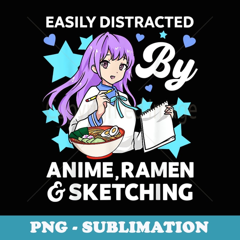 Easily Distracted By Anime Ramen and Sketching Drawing Art - Instant PNG Sublimation Download