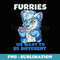 Furries We Want To Be Different I Furry Paws Cosplay Costume - Instant Sublimation Digital Download