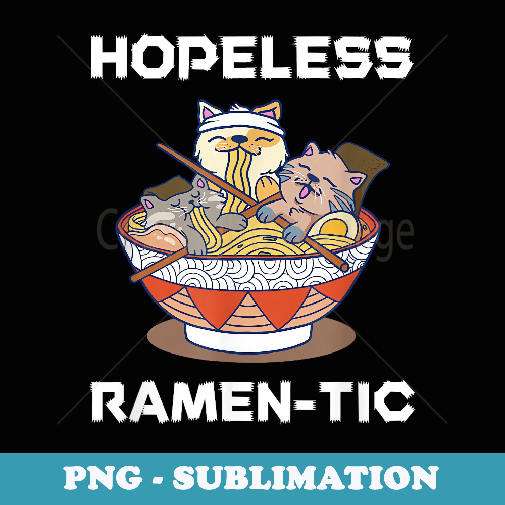Hopeless Ramen Tic - PNG Transparent Sublimation Design