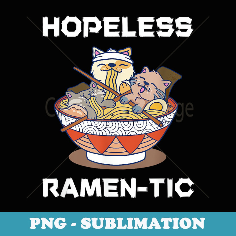 Hopeless Ramen Tic - PNG Transparent Sublimation Design