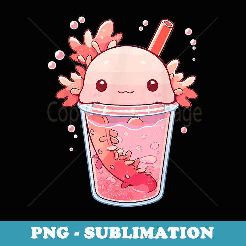 Axolotl Bubble Tea Boba Milk Tea Kawaii Anime Lover - PNG Sublimation Digital Download
