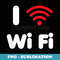Love Wifi Icon Funny Internet Saying Computer Humor - Aesthetic Sublimation Digital File