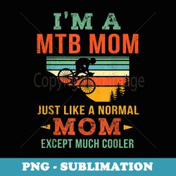 cool mountain biking mom bike mtb mom mountain biker mother - png sublimation digital download