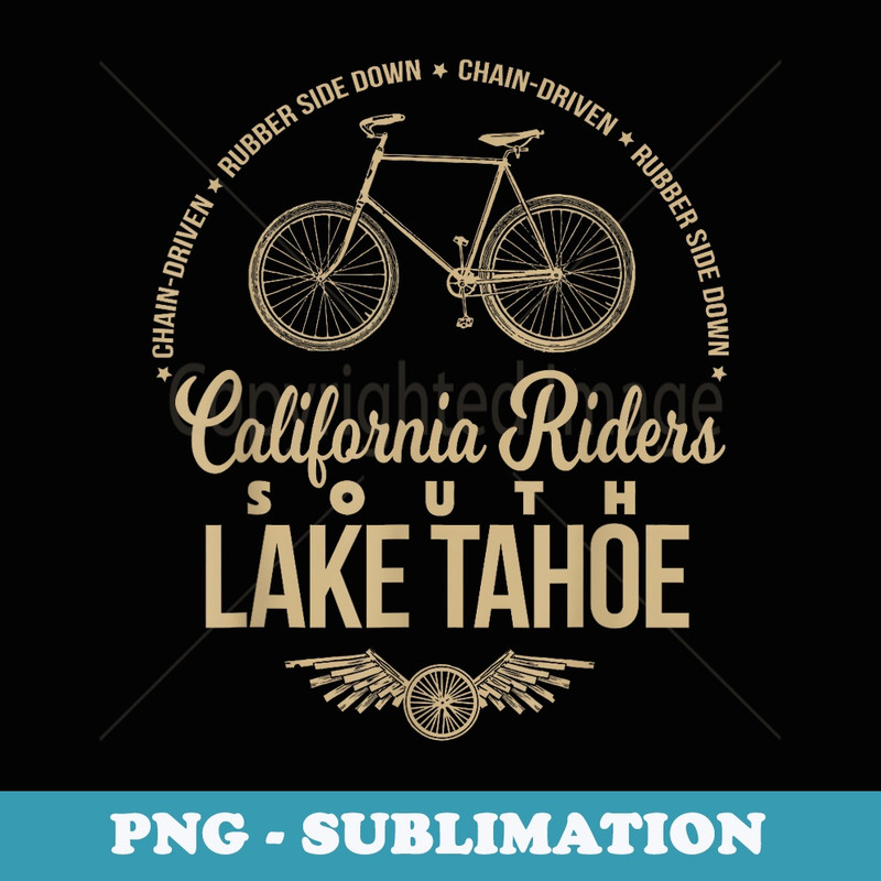 California Riders - South Lake Tahoe Bicycle Cycling - Premium PNG Sublimation File