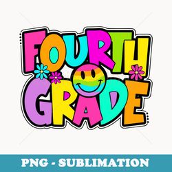 fourth grade teacher student happy first day back to school - signature sublimation png file