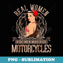 sexy real chick ride motorcycles biker babe chick - artistic sublimation digital file