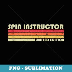 spin instructor funny job title profession birthday worker - exclusive png sublimation download