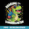 Roaring into Kindergarten T Rex Dinosaur Back to School - PNG Sublimation Digital Download