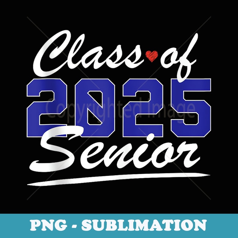 Graduation Class of 2025 Senior Back To School 2025 Present - Retro PNG Sublimation Digital Download