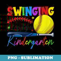 swinging into kindergarten back to school softball lover fan - signature sublimation png file