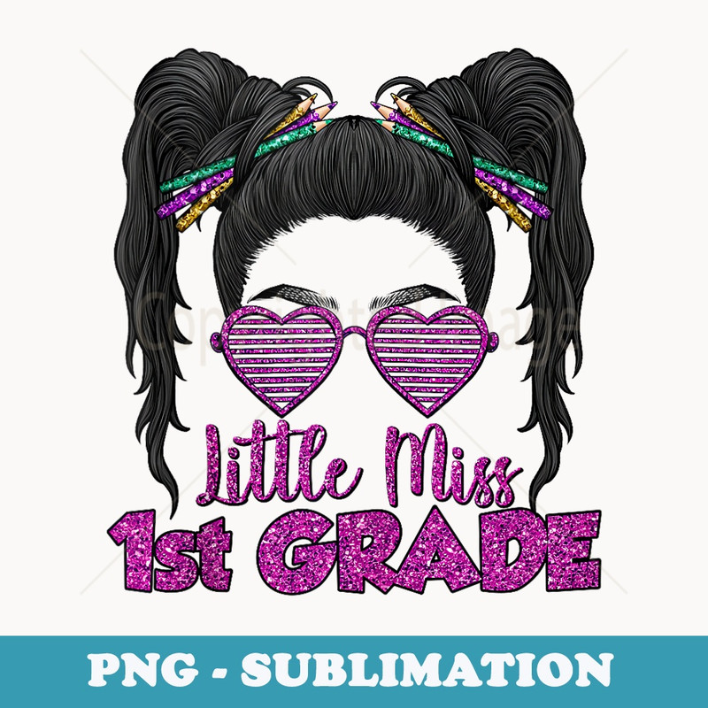 1st Grade s Little Miss 1st Grade Back To School Girl - Sublimation PNG File