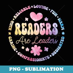 readers are leaders reading teacher book lovers - modern sublimation png file