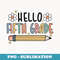 Hello Fifth Grade Teachers 5th Grade Back to School - Aesthetic Sublimation Digital File