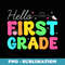 Hello First Grade First Day of 1st Grade Back to School kids - PNG Sublimation Digital Download