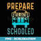 Prepare to Get Schooled 2024 Back-to-School Teacher - Stylish Sublimation Digital Download