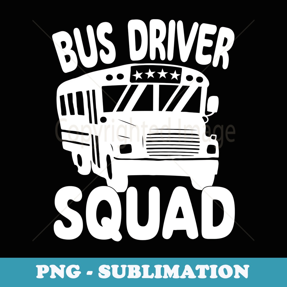 Bus Driver Squad Back to School Men Youth - Signature Sublimation PNG File