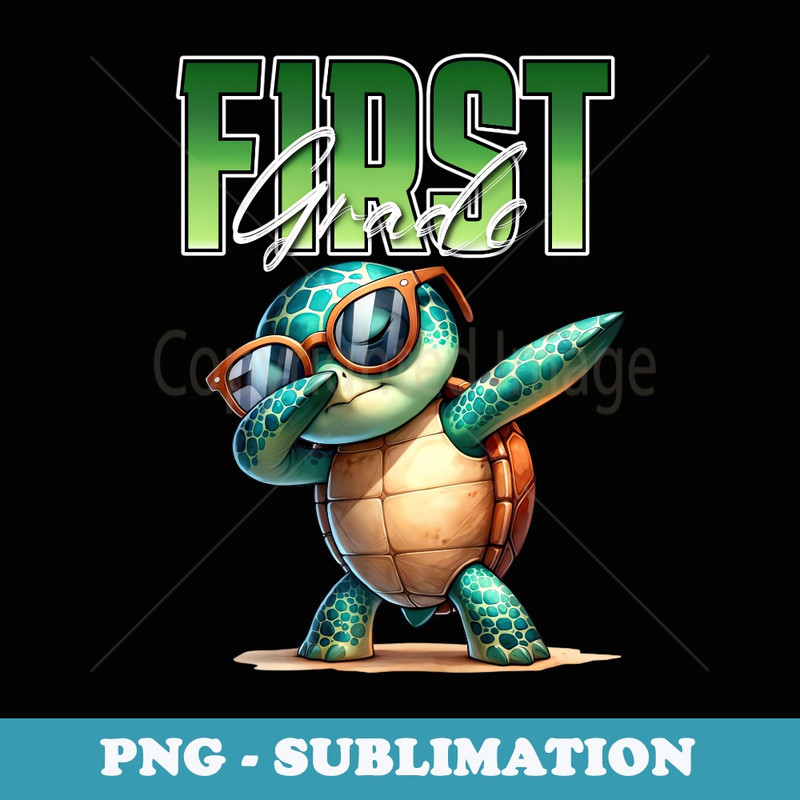 Cute Dabbing Turtle First Grade Back to School Tortoise - Stylish Sublimation Digital Download
