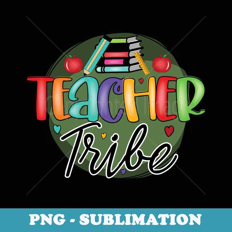 Teaching tribe fun great teachers funny teachers teaching - Sublimation PNG File