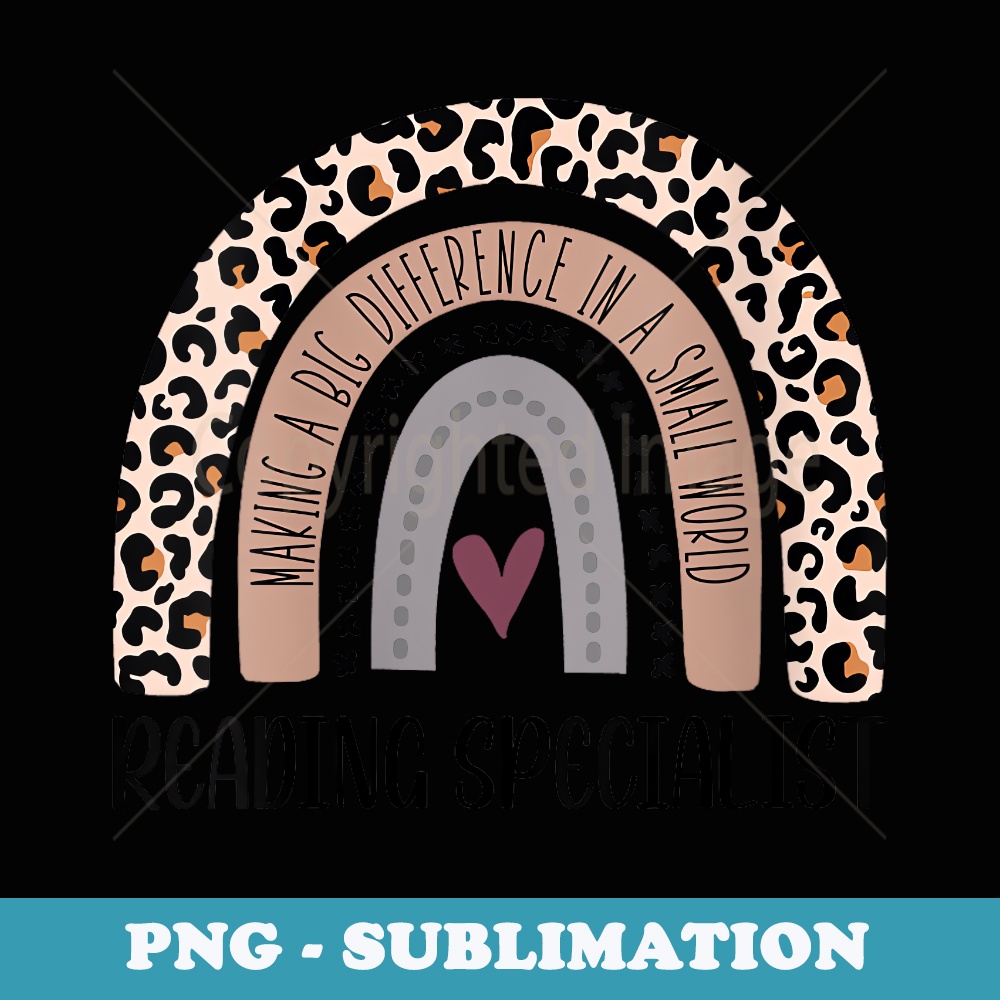 s Reading Specialist Rainbow Leopard 1st Day Of School Teacher - Exclusive PNG Sublimation Download