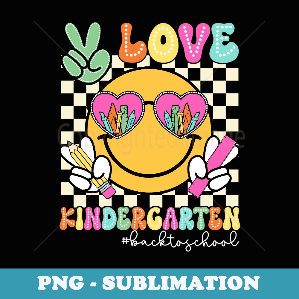Peace Love Kindergarten Teachers Cute Face Back to School - Sublimation PNG File