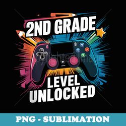 back to school 2nd grade level unlocked gamer firsy day - professional sublimation digital download