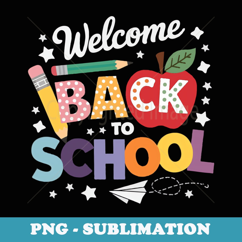 Welcome Back to School By Exciting New Year Design - PNG Sublimation Digital Download