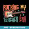 Rocking My Teacher Era Guitar Music Teacher Back to School - Exclusive PNG Sublimation Download