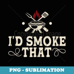 grill king smoke that funny bbq party smoker - instant sublimation digital download