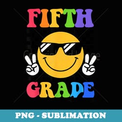 fifth grade vibes cute groovy students back to school - instant png sublimation download