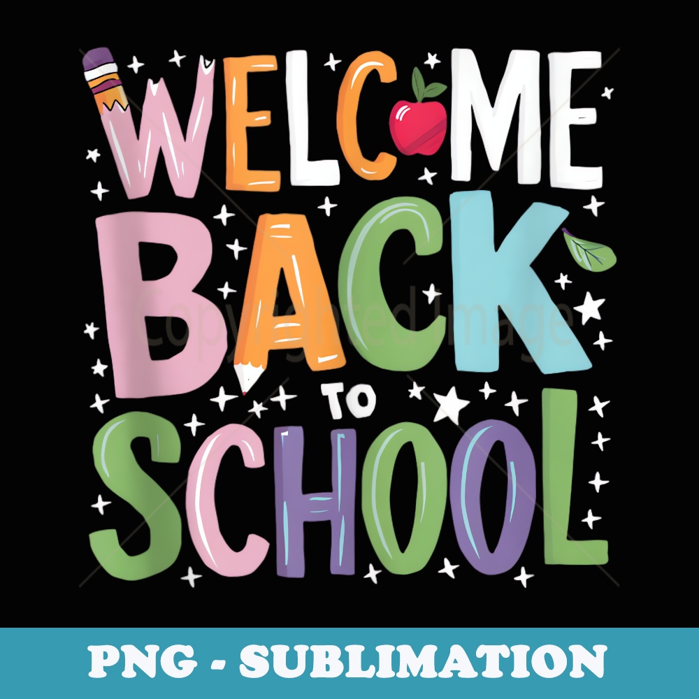 Happy First Day of School Teachers Student Back to School - Stylish Sublimation Digital Download