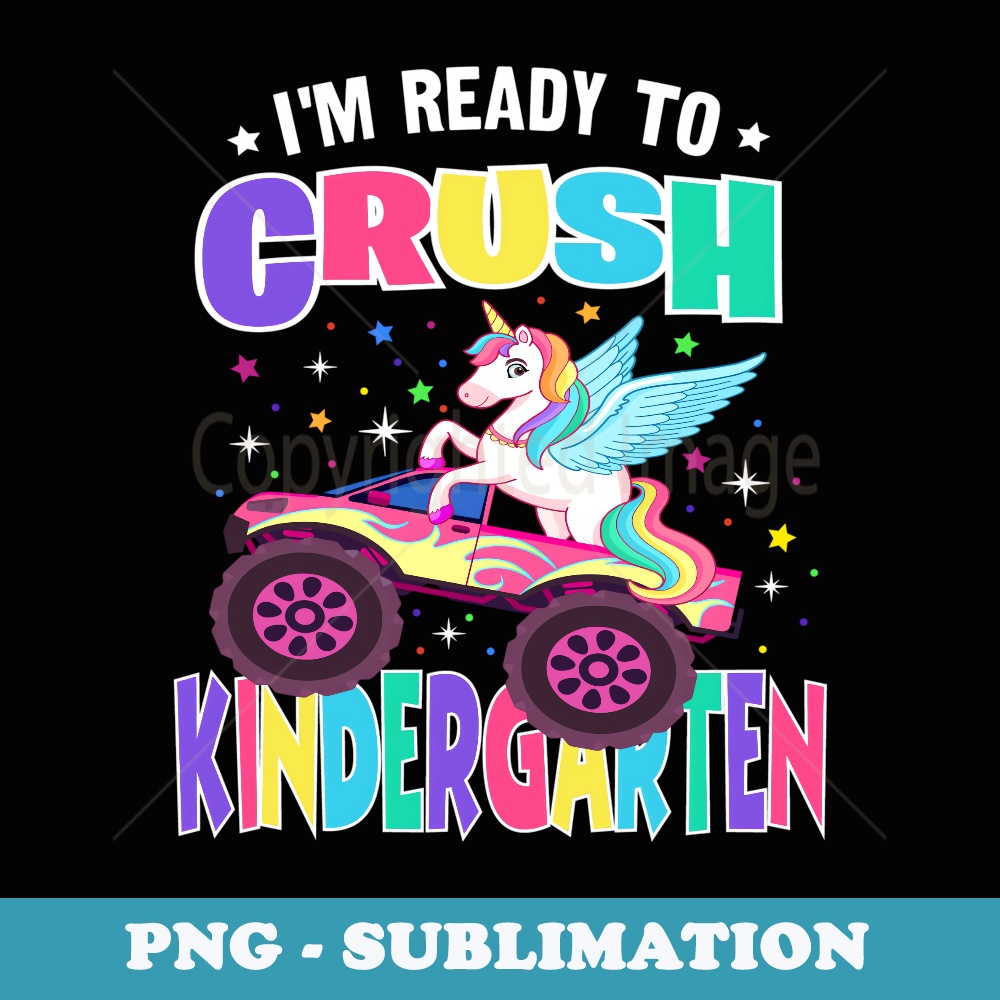 Im Ready To Crush Kindergarten First day of school girls - Stylish Sublimation Digital Download